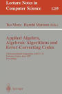 Applied Algebra, Algebraic Algorithms and Error-Correcting Codes: 12th International Symposium, AAECC-12, Toulouse, France, June, 23-27, 1997, Proceedings / Edition 1