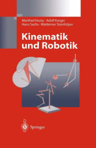 Title: Kinematik und Robotik / Edition 1, Author: Manfred Husty