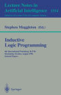 Inductive Logic Programming: 6th International Workshop, ILP-96, Stockholm, Sweden, August 26-28, 1996, Selected Papers / Edition 1