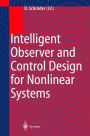 Intelligent Observer and Control Design for Nonlinear Systems / Edition 1