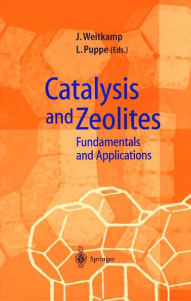 Catalysis and Zeolites: Fundamentals and Applications / Edition 1