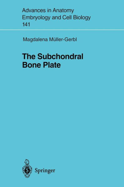 The Subchondral Bone Plate / Edition 1