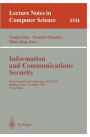 Information and Communications Security: First International Conference, ICIS'97, Beijing, China, November 11-14, 1997, Proceedings / Edition 1