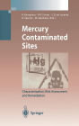 Mercury Contaminated Sites: Characterization, Risk Assessment and Remediation / Edition 1