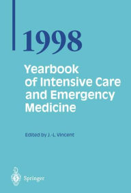 Title: Yearbook of Intensive Care and Emergency Medicine / Edition 1, Author: Jean-Louis Vincent