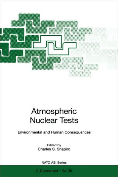Atmospheric Nuclear Tests: Environmental and Human Consequences