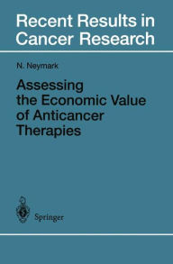 Assessing the Economic Value of Anticancer Therapies