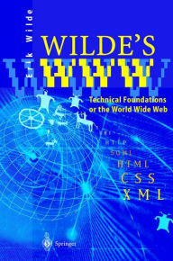 Wilde's WWW: Technical Foundations of the World Wide Web
