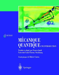 Title: Mï¿½canique quantique. Une introduction / Edition 1, Author: Walter Greiner