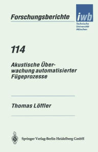 Title: Akustische ï¿½berwachung automatisierter Fï¿½geprozesse, Author: Thomas Lïffler