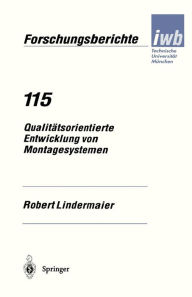 Title: Qualitï¿½tsorientierte Entwicklung von Montagesystemen, Author: Robert Lindermaier