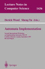 Automata Implementation: Second International Workshop on Implementing Automata, WIA'97, London, Ontario, Canada, September 18-20, 1997, Revised Papers / Edition 1