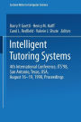 Intelligent Tutoring Systems: 4th International Conference, ITS '98, San Antonio, Texas, USA, August 16-19, 1998, Proceedings