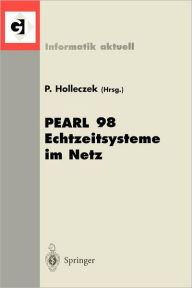 Title: PEARL 98 Echtzeitsysteme im Netz: Workshop ï¿½ber Realzeitsysteme, Author: Peter Holleczek
