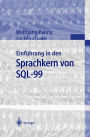 Einfï¿½hrung in den Sprachkern von SQL-99