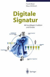 Title: Digitale Signatur: Grundlagen, Funktion und Einsatz, Author: Frank Bitzer