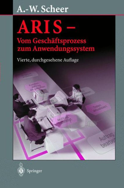 Aris Vom Geschi Ftsprozess Zum Anwendungssystem By August