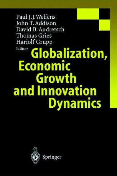 Globalization, Economic Growth and Innovation Dynamics / Edition 1
