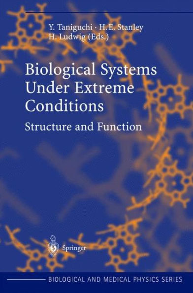 Biological Systems under Extreme Conditions: Structure and Function / Edition 1