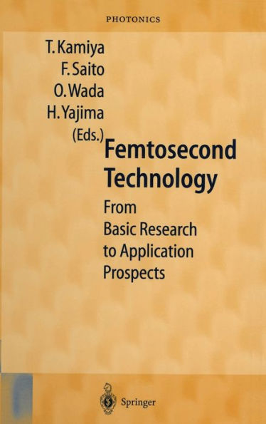 Femtosecond Technology: From Basic Research to Application Prospects