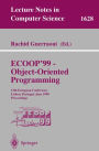ECOOP '99 - Object-Oriented Programming: 13th European Conference Lisbon, Portugal, June 14-18, 1999 Proceedings