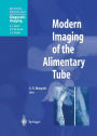 Modern Imaging of the Alimentary Tube / Edition 1