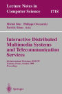 Interactive Distributed Multimedia Systems and Telecommunication Services: 6th International Workshop, IDMS'99, Toulouse, France, October 12-15, 1999, Proceedings