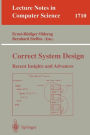 Correct System Design: Recent Insights and Advances / Edition 1