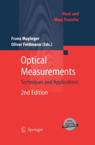 Title: Optical Measurements: Techniques and Applications / Edition 2, Author: Oliver Feldmann