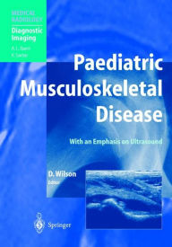 Paediatric Musculoskeletal Disease: With an Emphasis on Ultrasound / Edition 1