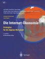 Die Internet-Okonomie: Strategien fur die digitale Wirtschaft / Edition 3