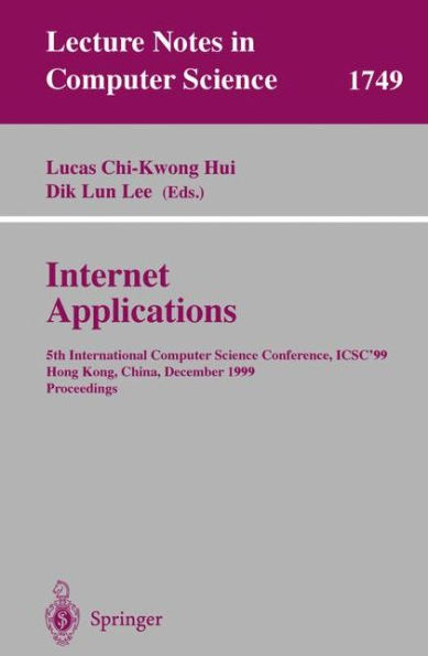 Internet Applications: 5th International Computer Science Conference, ICSC'99, Hong Kong, China, December 13-15, 1999 Proceedings