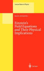 Einstein's Field Equations and Their Physical Implications: Selected Essays in Honour of Jürgen Ehlers / Edition 1
