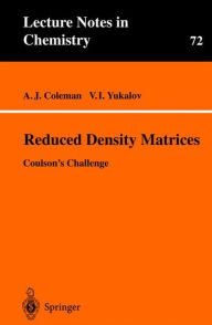 Title: Reduced Density Matrices: Coulson's Challenge / Edition 1, Author: A.J. Coleman