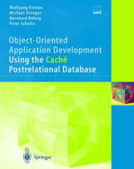 Object-Oriented Application Development Using the Cache Post-Relational Database