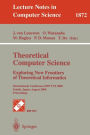 Theoretical Computer Science: Exploring New Frontiers of Theoretical Informatics: International Conference IFIP TCS 2000 Sendai, Japan, August 17-19, 2000 Proceedings