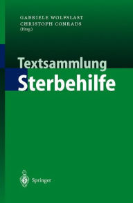 Title: Textsammlung Sterbehilfe / Edition 1, Author: Gabriele Wolfslast