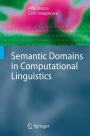 Semantic Domains in Computational Linguistics / Edition 1