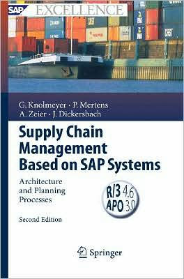 Supply Chain Management Based on SAP Systems: Architecture and Planning Processes
