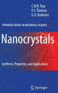 Title: Nanocrystals:: Synthesis, Properties and Applications / Edition 1, Author: C.N.R. Rao