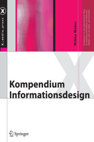 Title: Kompendium Informationsdesign / Edition 1, Author: Wibke Weber