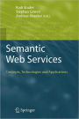 Semantic Web Services: Concepts, Technologies, and Applications