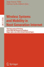 Wireless Systems and Mobility in Next Generation Internet: Third International Workshop of the EURO-NGI Network of Excellence, Sitges, Spain, June 6-9, 2006, Revised Selected Papers / Edition 1