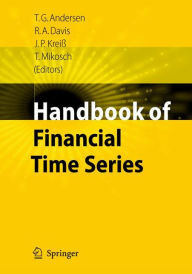 Title: Handbook of Financial Time Series / Edition 1, Author: Torben Gustav Andersen