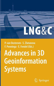 Title: Advances in 3D Geoinformation Systems / Edition 1, Author: Peter van Oosterom