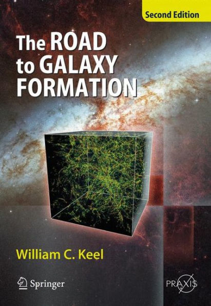 The Road to Galaxy Formation / Edition 2