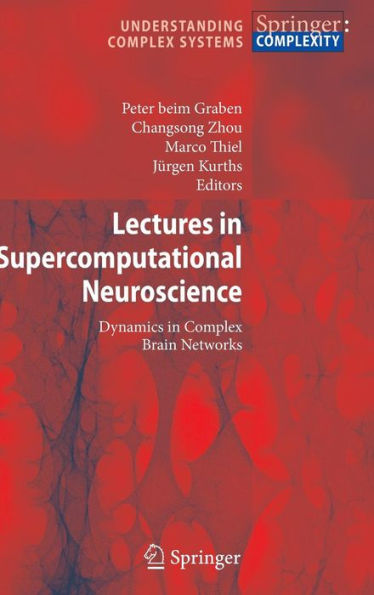 Lectures in Supercomputational Neuroscience: Dynamics in Complex Brain Networks / Edition 1
