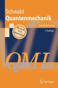 Title: Quantenmechanik (QM I): Eine Einfï¿½hrung / Edition 7, Author: Franz Schwabl