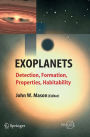 Exoplanets: Detection, Formation, Properties, Habitability / Edition 1