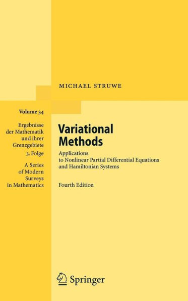 Variational Methods: Applications to Nonlinear Partial Differential Equations and Hamiltonian Systems / Edition 4